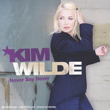  Kim Wilde Never Say Never 